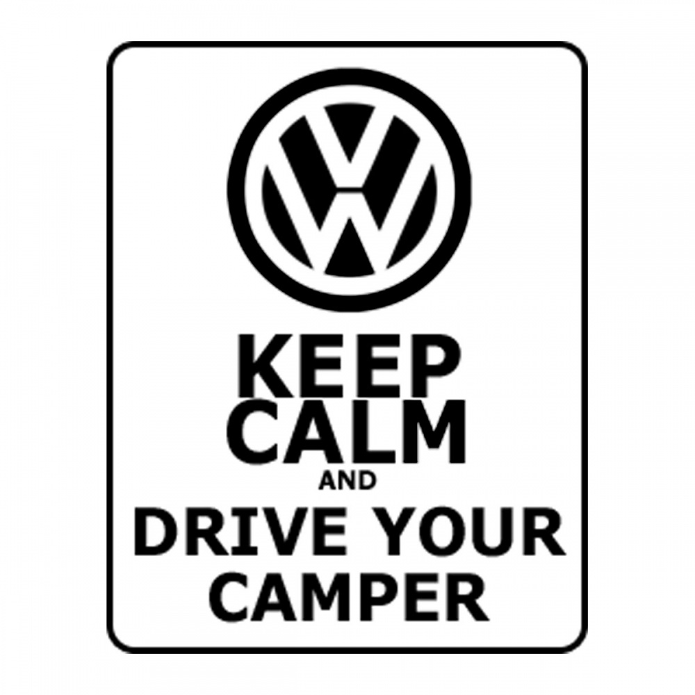 Keep Calm and Drive Your Camper
