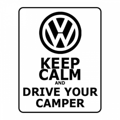 Keep Calm and Drive Your Camper